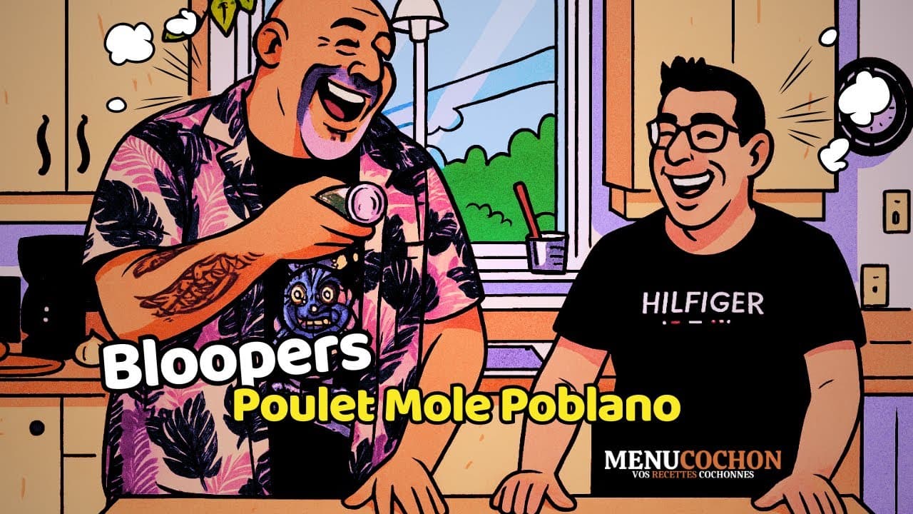 Bloopers – Recette Poulet Mole Poblano | Fous rires en cuisine !